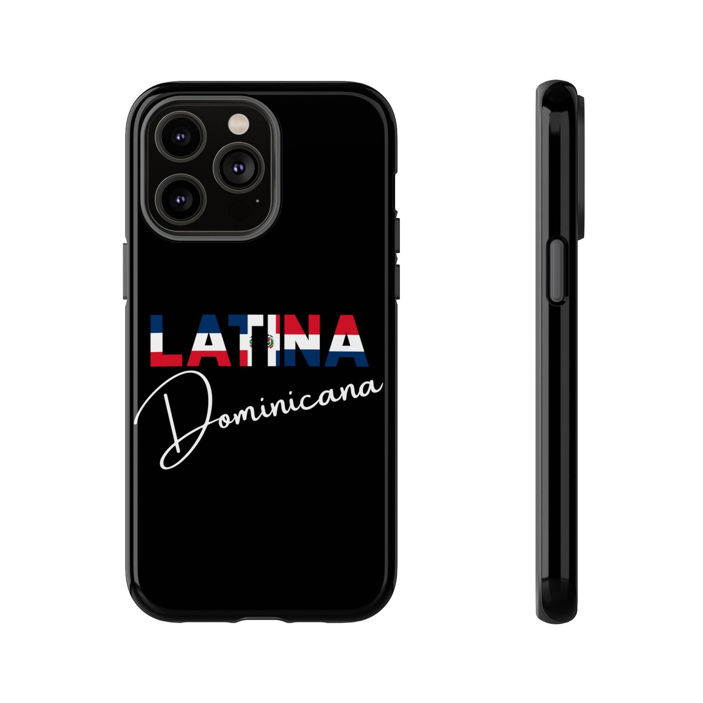 Latina Dominicana Phone Case | Dominican Republic Latina Pride Protective Case