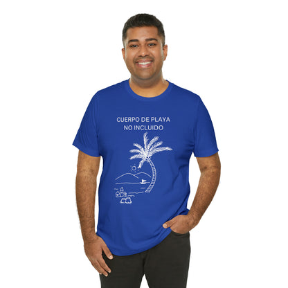 Cuerpo De Playa No Incluido, shirt