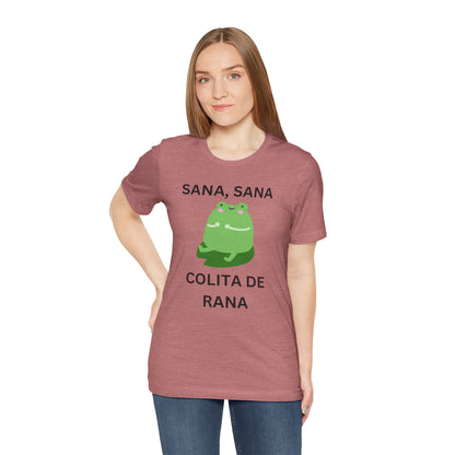 Sana Sana Colita De Rana Shirt | Funny Spanish Saying Graphic Tee
