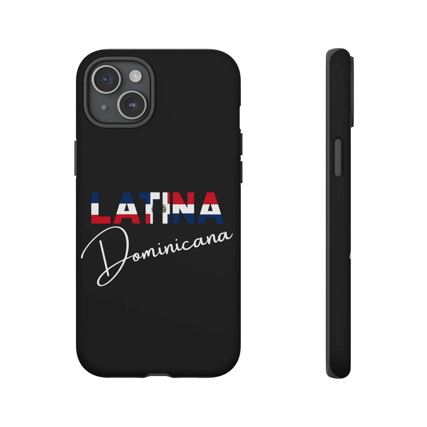 Latina Dominicana Phone Case | Dominican Republic Latina Pride Protective Case