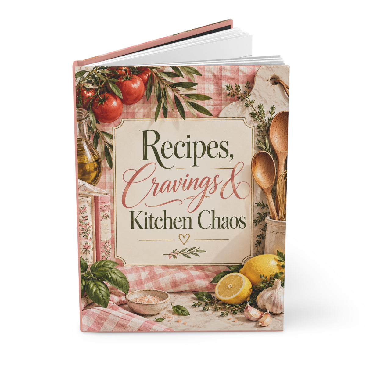 Recipes, Cravings & Kitchen Chaos Hardcover Journal