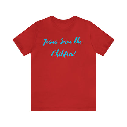 Jesus Save the Children, Shirt