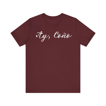 Ay Coño, Shirt