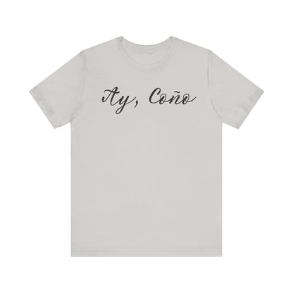 Ay Coño, Shirt