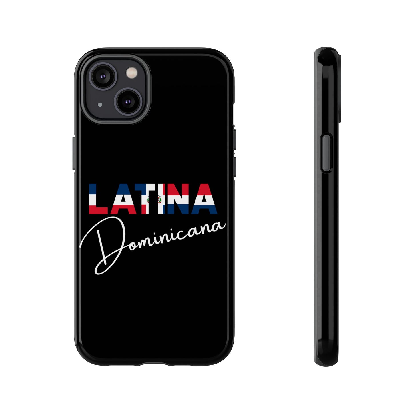 Latina Dominicana Phone Case | Dominican Republic Latina Pride Protective Case