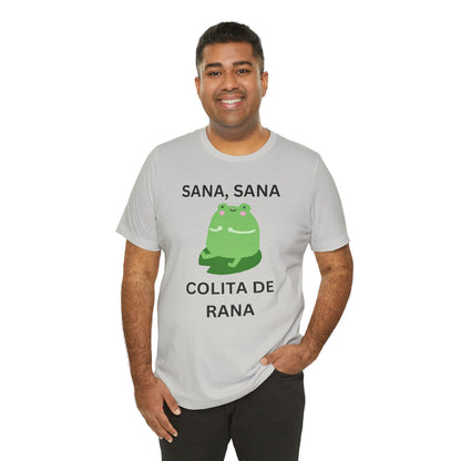 Sana Sana Colita De Rana Shirt | Funny Spanish Saying Graphic Tee
