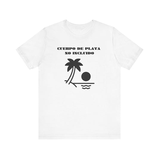 Cuerpo De Playa No Includio, Shirt