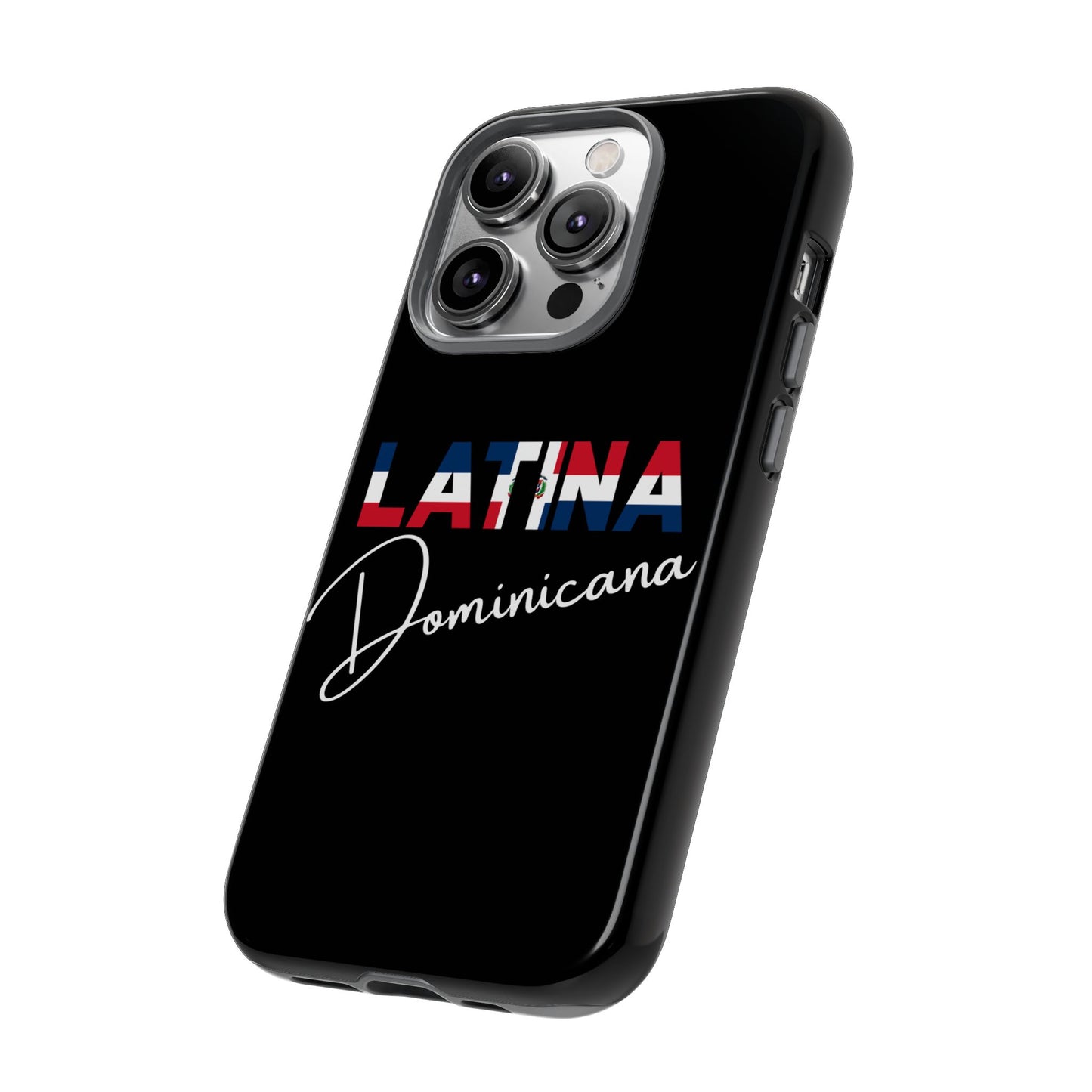 Latina Dominicana Phone Case | Dominican Republic Latina Pride Protective Case