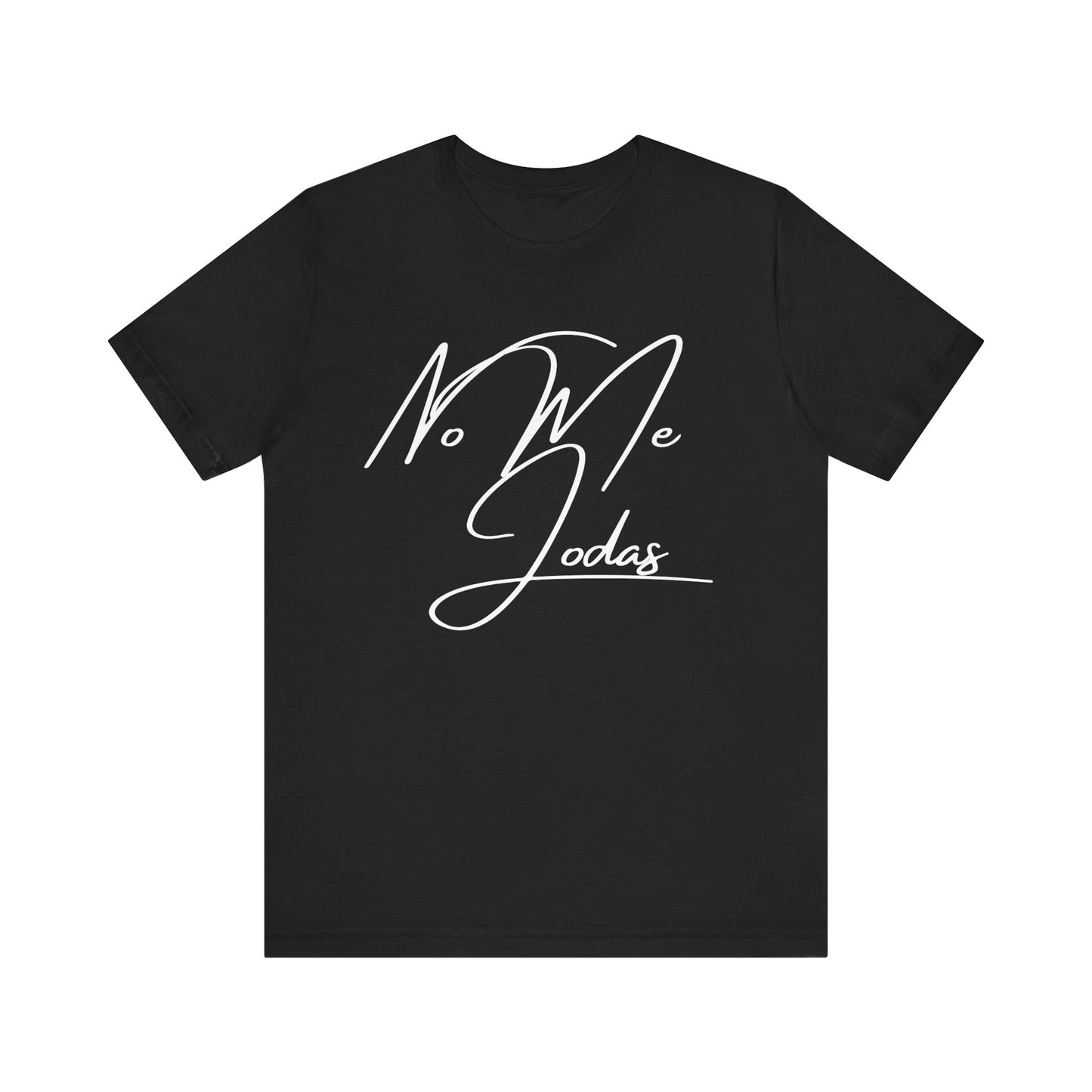 No Me Jodas, Shirt