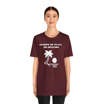 Cuerpo De Playa No Includio, Shirt