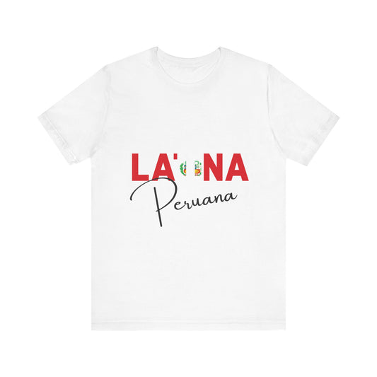 Latina Peruana, Shirts – Peru Latina Pride Graphic Tee for Women