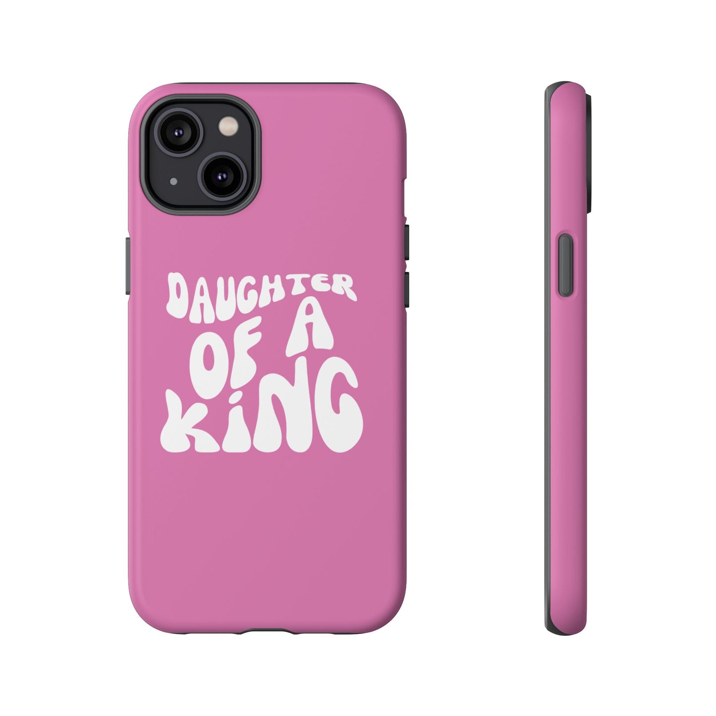 Daughter Of A King, Phone Case