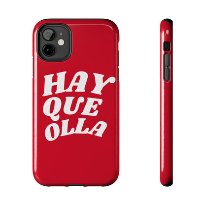 Hay Que Olla Tough iPhone Case | Funny Spanish Saying Protective Cover