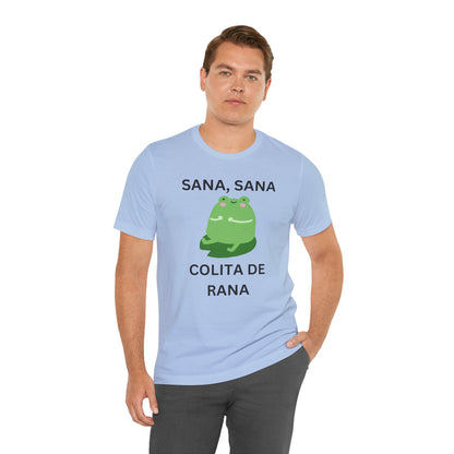 Sana Sana Colita De Rana Shirt | Funny Spanish Saying Graphic Tee
