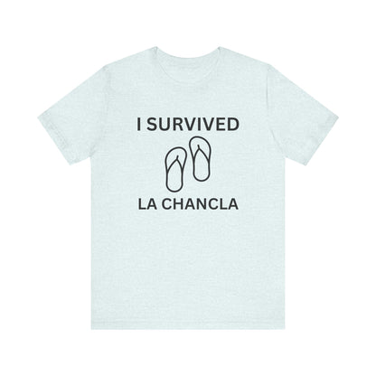 I Survived La Chancla, Shirt
