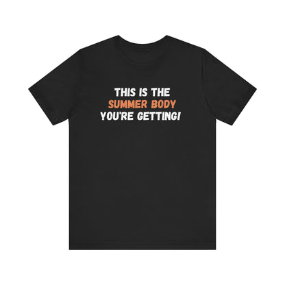 This is My Summer Body, Shirt