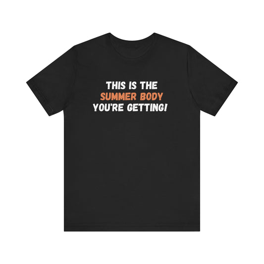 This is My Summer Body, Shirt