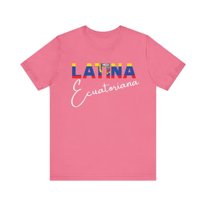 Latina Ecuatoriana Shirt | Ecuador Latina Pride Graphic Tee for Women