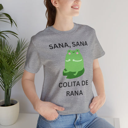 Sana Sana Colita De Rana Shirt | Funny Spanish Saying Graphic Tee