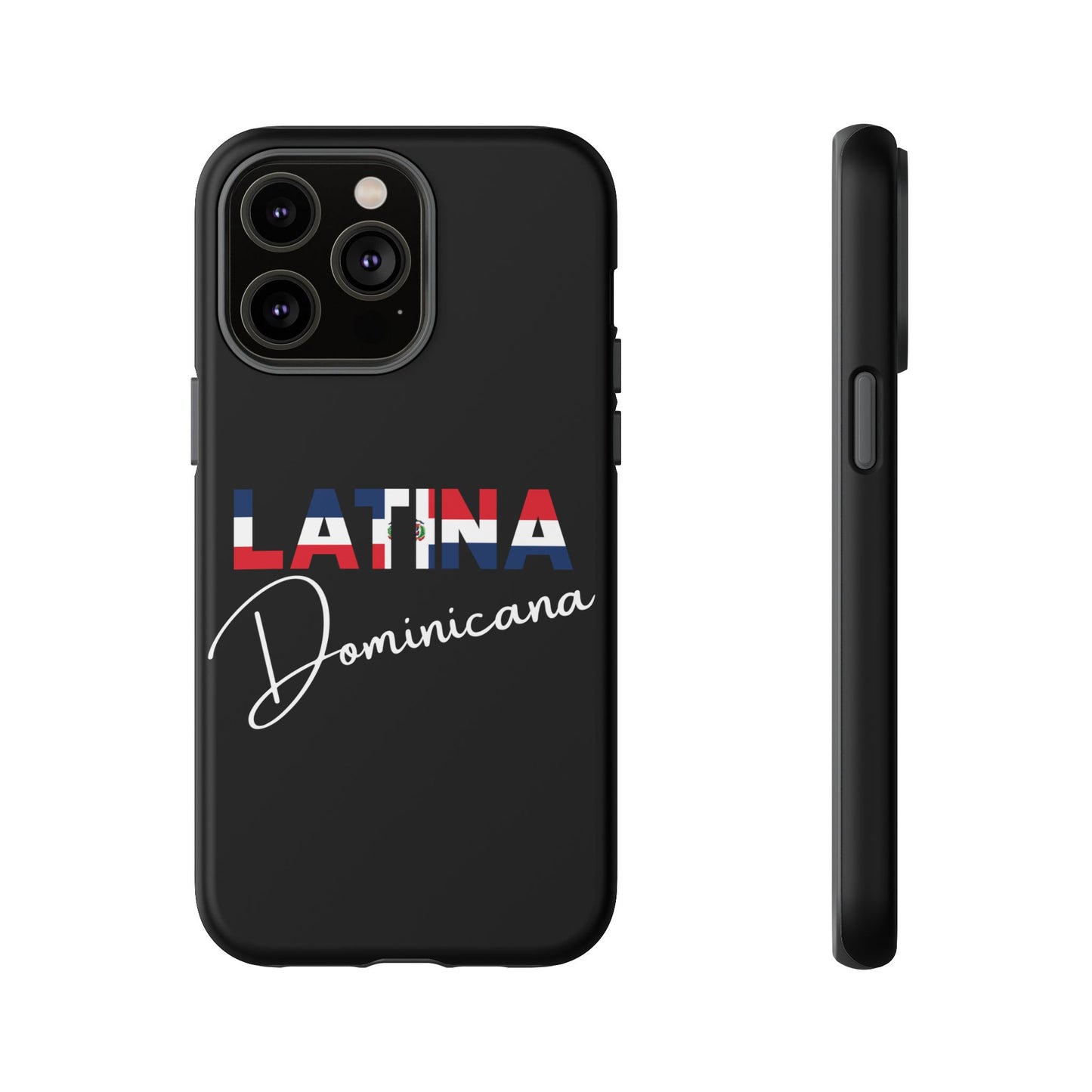 Latina Dominicana Phone Case | Dominican Republic Latina Pride Protective Case