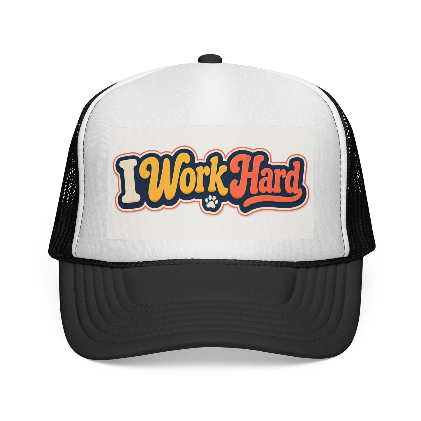 I Work Hard Trucker Hat — Retro Patch Work Ethic Mesh Cap