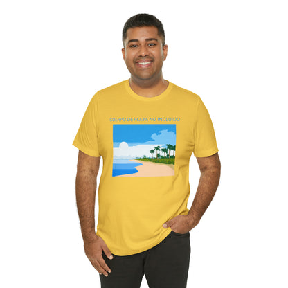 Cuerpo De Playa No Incluido, Shirt