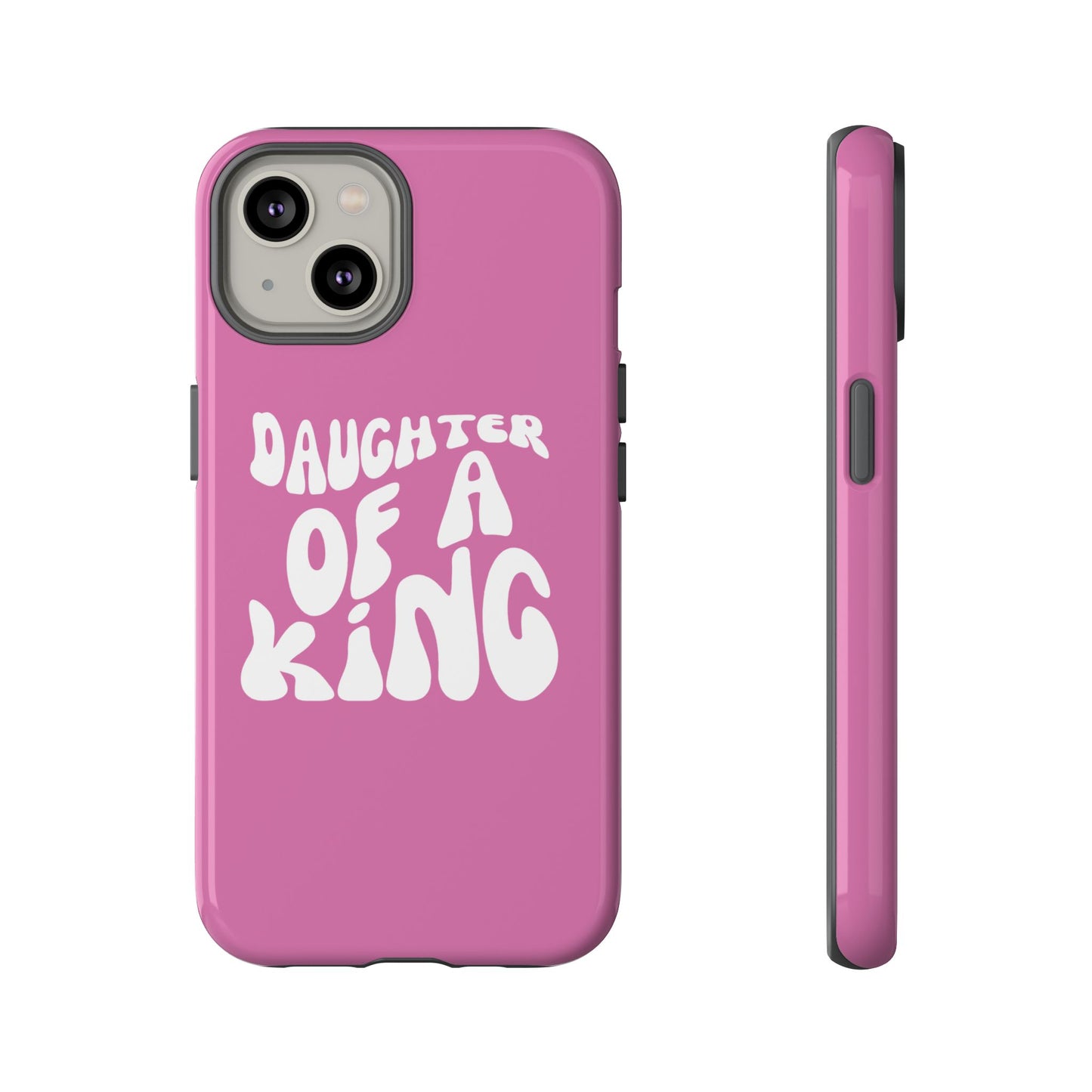 Daughter Of A King, Phone Case