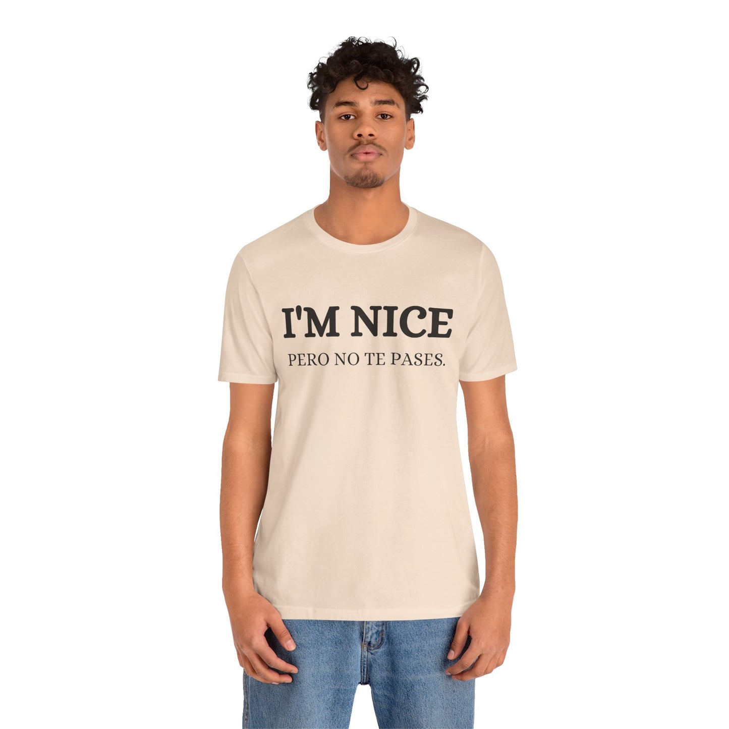 I'm Nice Pero, Shirt