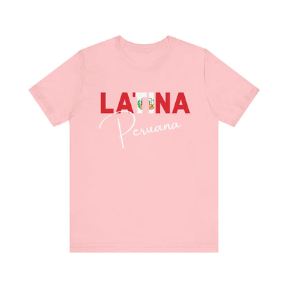 Latina Peruana Shirt – Peru Latina Pride Graphic Tee for Women