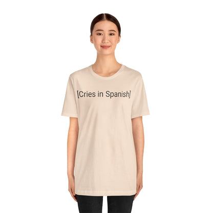 Cries in Spanish, Shirt