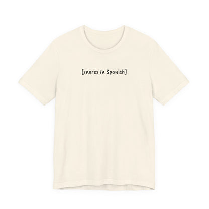 [snores in Spanish], Shirt