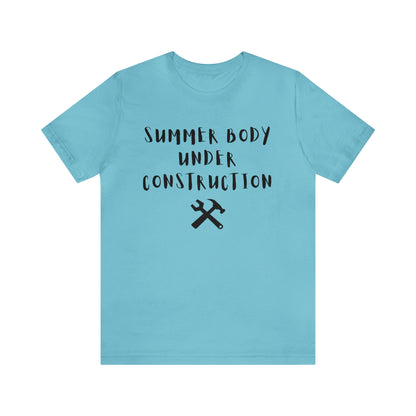 Summer Body Under Construction, Shirt