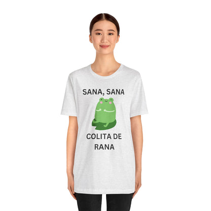 Sana Sana Colita De Rana Shirt | Funny Spanish Saying Graphic Tee