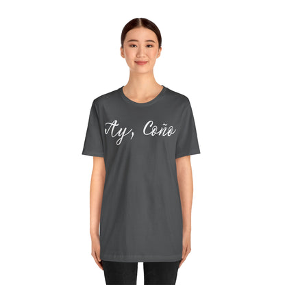 Ay Coño, Shirt