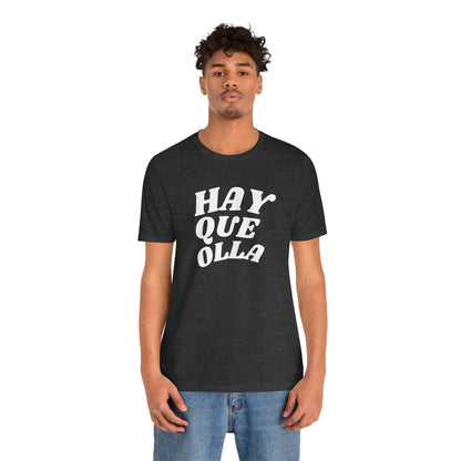 Hay Que Olla, Shirt