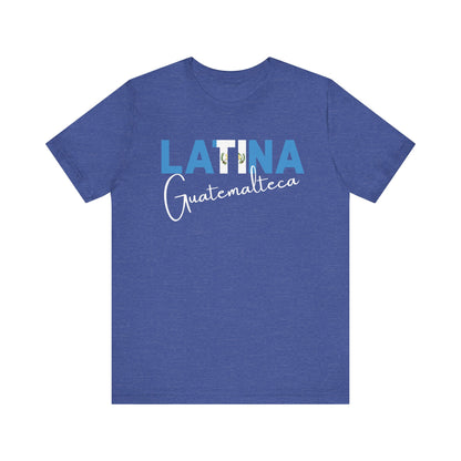 Latina Guatemalteca, Shirt – Guatemala Latina Pride Graphic Tee for Women