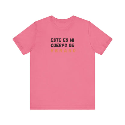 Este Es Mi Cuerpo De Verano, Shirt
