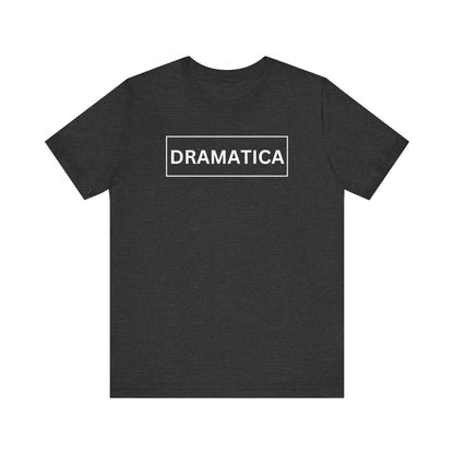 Dramatica, Shirt