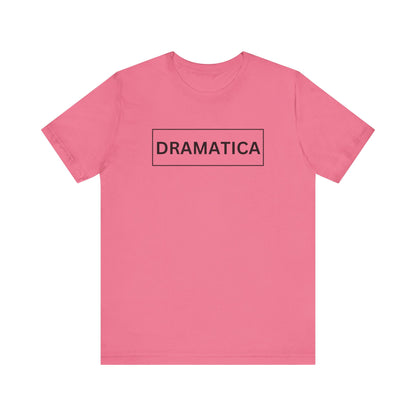 Dramática Shirt | Funny Latina Graphic Tee