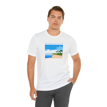 Beach Body Not Included, Shirt