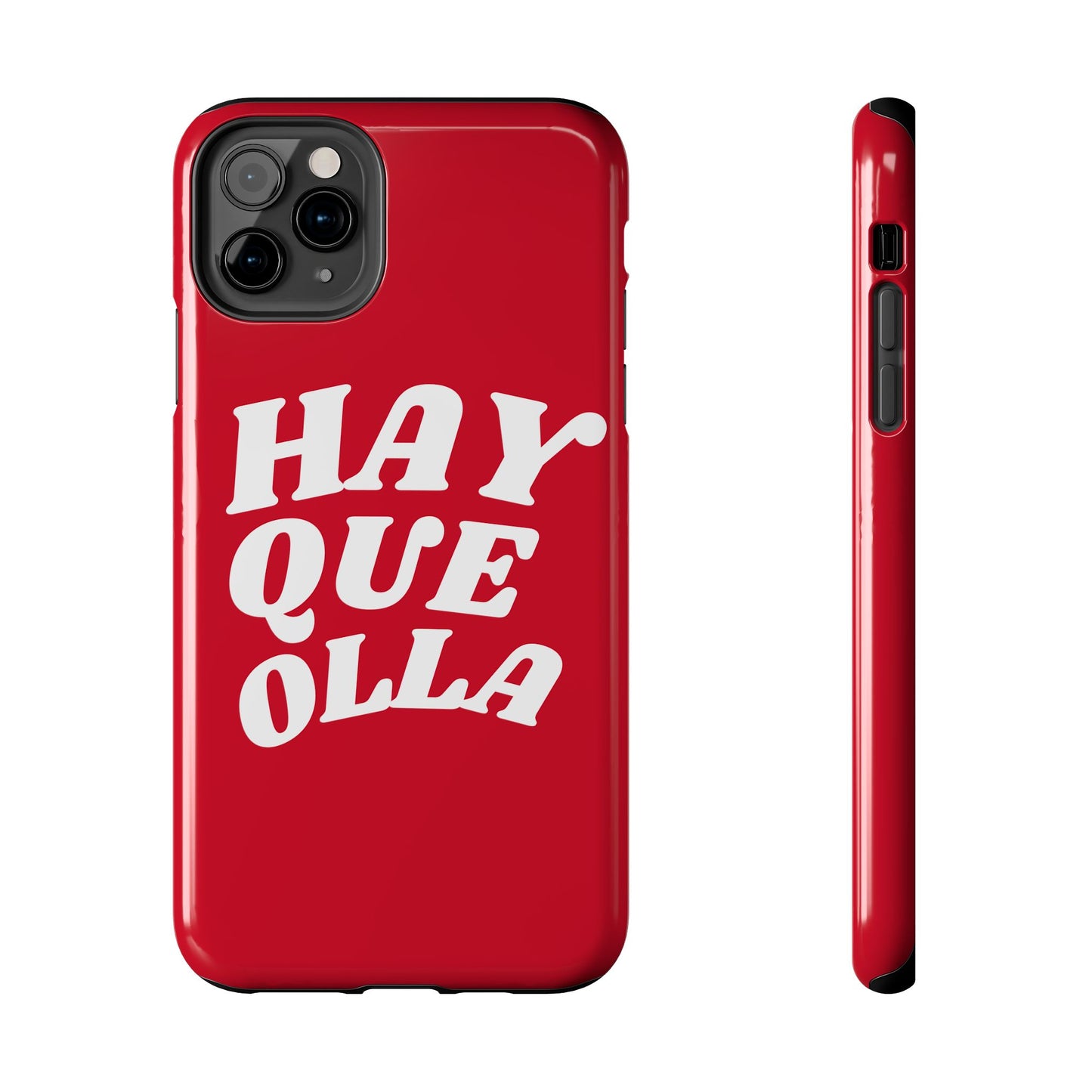 Hay Que Olla Tough iPhone Case | Funny Spanish Saying Protective Cover