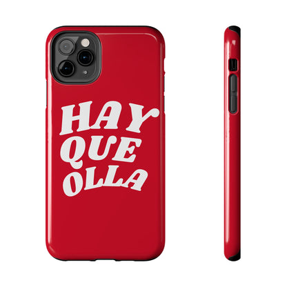 Hay Que Olla Tough iPhone Case | Funny Spanish Saying Protective Cover