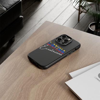 Latina Ecuatoriana, Tough Phone Case