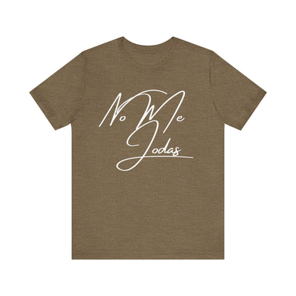 No Me Jodas, Shirt