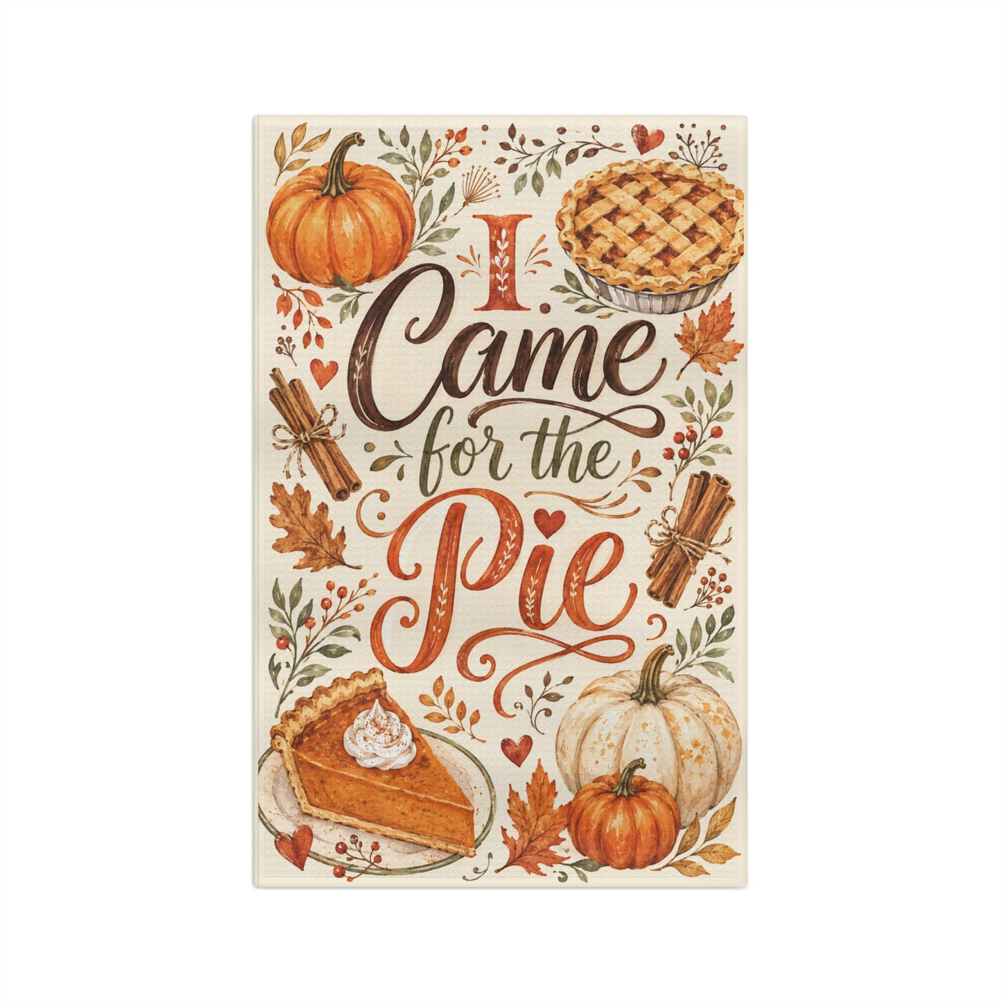 I Came for the Pie Tea Towel – Fall Pumpkin Pie Kitchen Towel