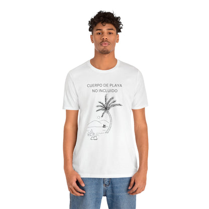 Cuerpo De Playa No Incluido, shirt