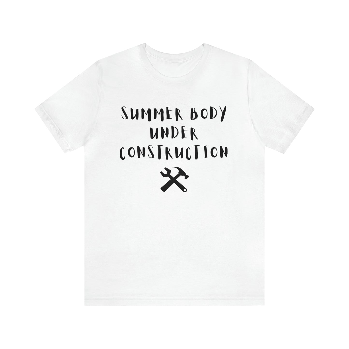 Summer Body Under Construction, Shirt