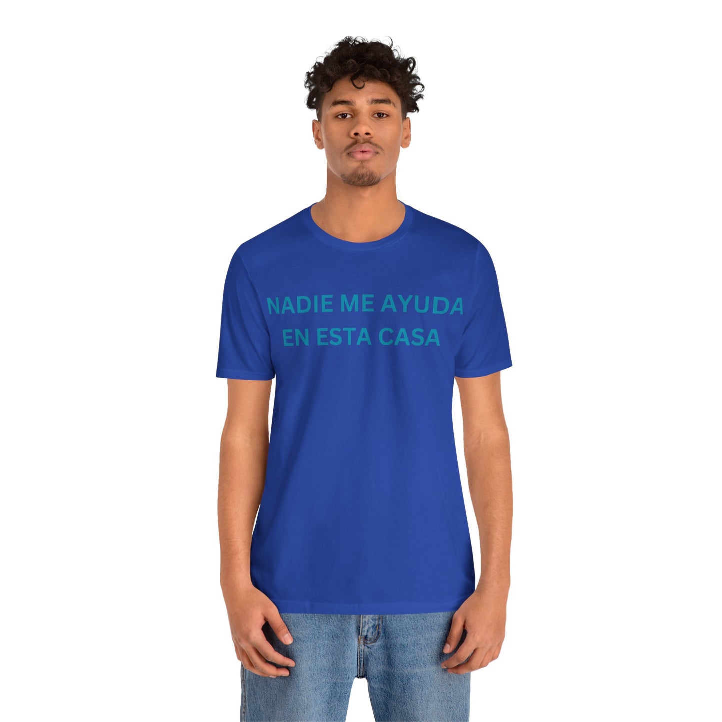 Nadie Me Ayuda, Shirt