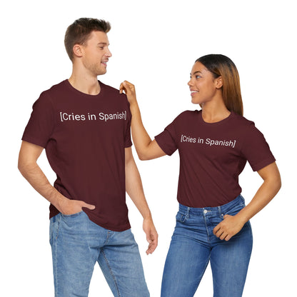 Cries In Spanish, Shirt