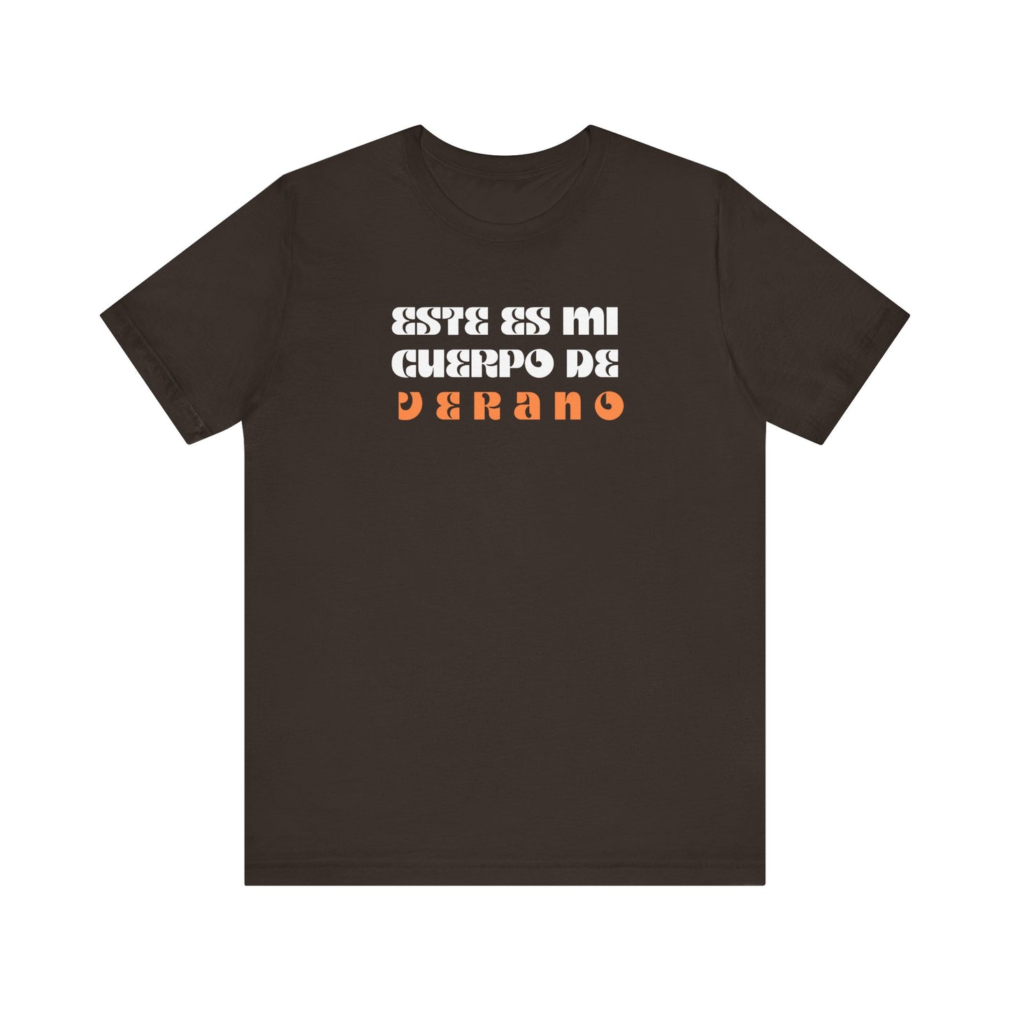 Este Es Mi Cuerpo De Verano, Shirt